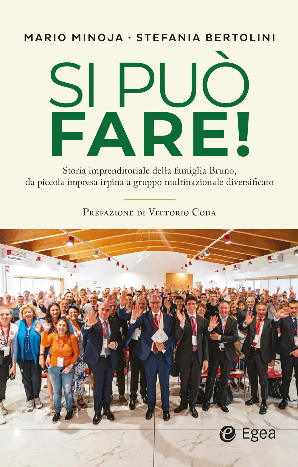 Si può fare! Storia imprenditoriale della famiglia Bruno, da piccola impresa irpina a gruppo multinazionale diversificato