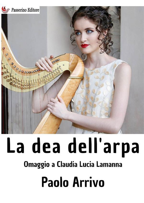 La dea dell'arpa. Omaggio a Claudia Lucia Lamanna