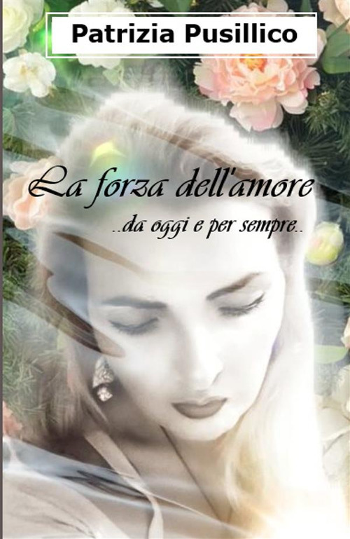 La forza dell'amore... da oggi e per sempre...