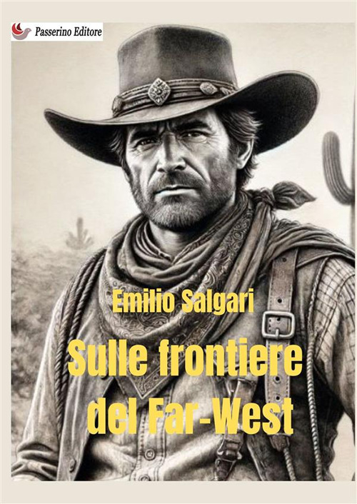 Sulle frontiere del Far West