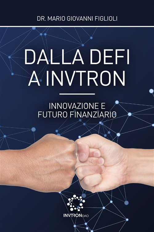 Dalla DeFi a Invtron. Innovazione e futuro finanziario