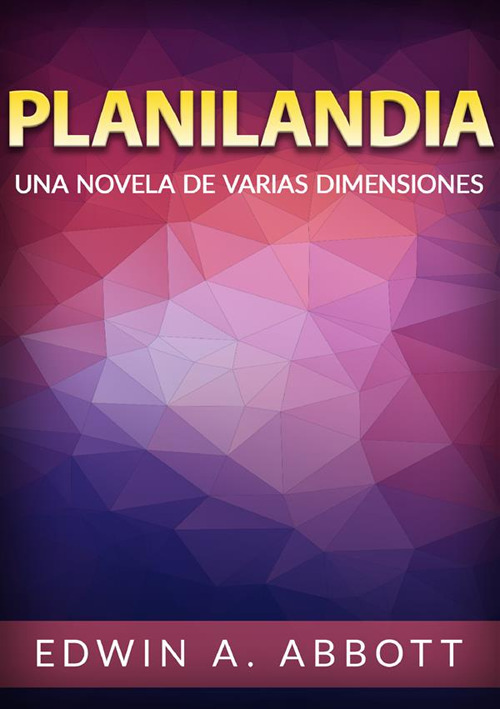 Planilandia. Una novela de varias dimensiones