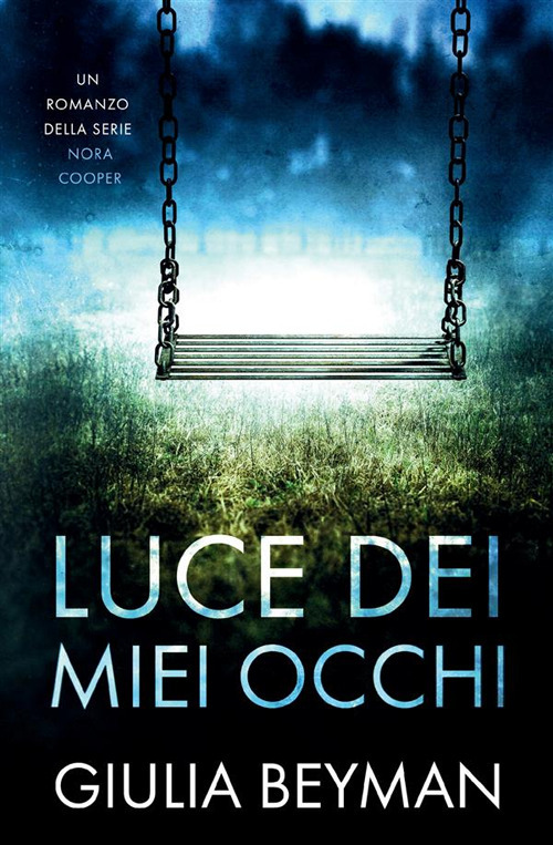 Luce dei miei occhi. Nora Cooper