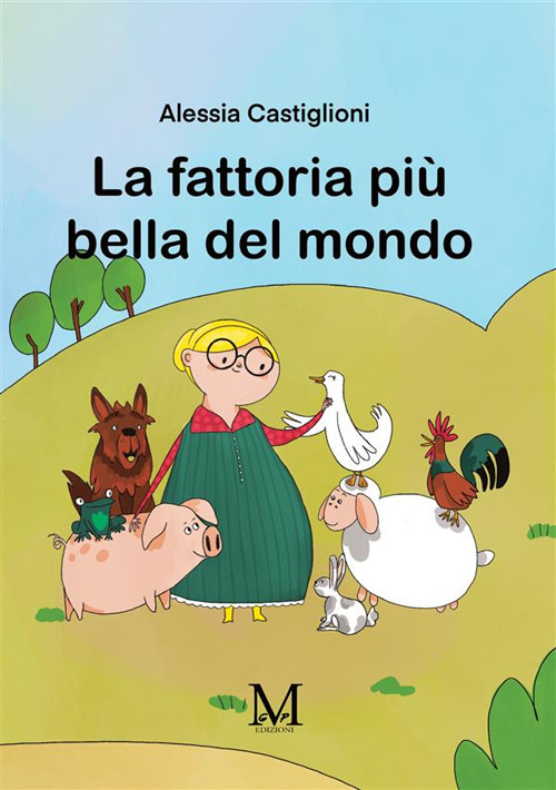 La fattoria più bella del mondo