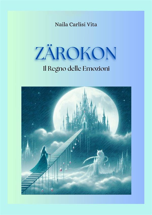 Zarokon. Il regno delle emozioni