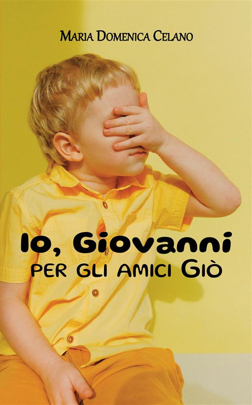 Io, Giovanni per gli amici Giò