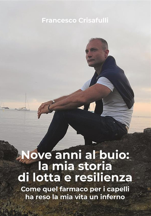 Nove anni al buio: la mia storia di lotta e resilienza. Come quel farmaco per i capelli ha reso la mia vita un inferno