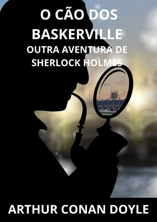 O cão dos Baskerville. Otra aventura de Sherlock Holmes