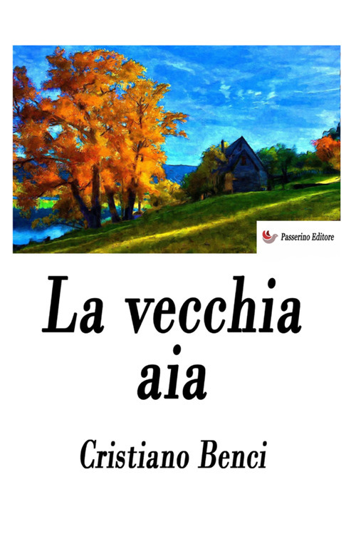 La vecchia aia. Nuova ediz.