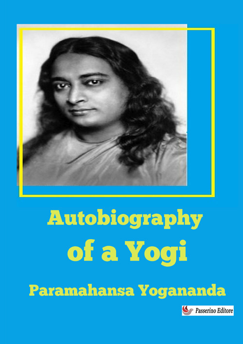 Autobiography of a Yogi