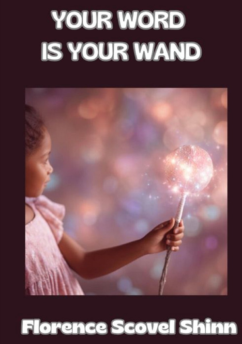 Your word is your wand