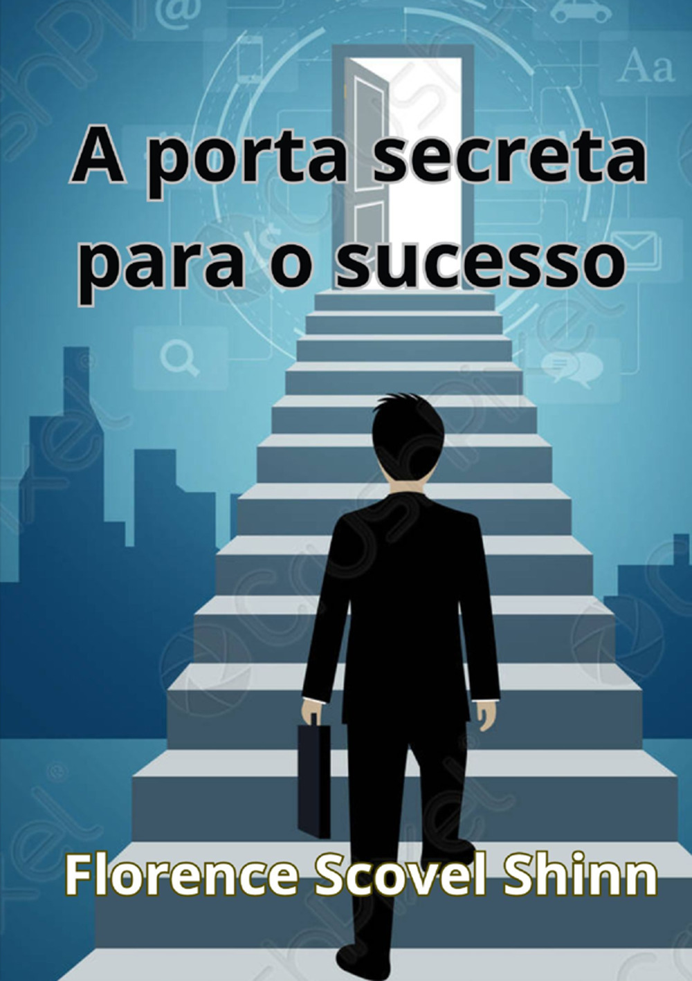 A porta secreta para o sucesso