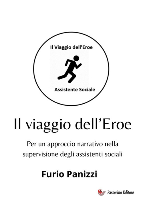 Il viaggio dell'Eroe. Per un approccio narrativo nella supervisione degli assistenti sociali