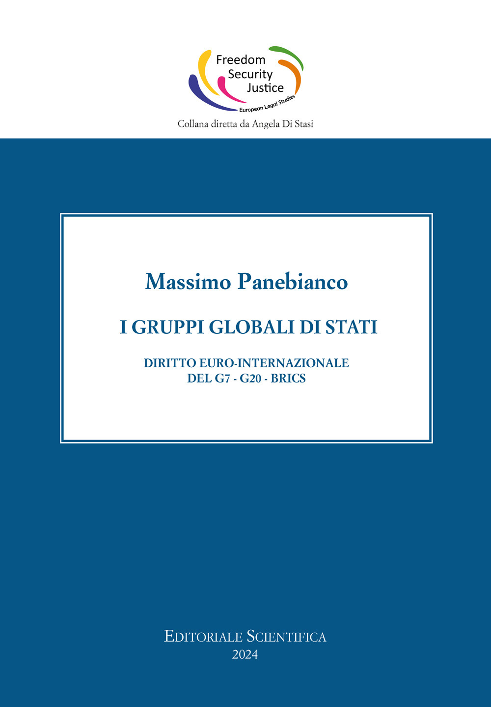 I gruppi globali di stato. Diritto euro-internazionale del G7-G20-Brics