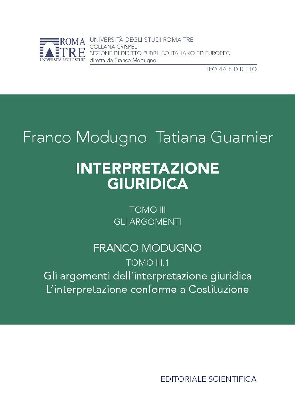 Interpretazione giuridica. Vol. 3/1: Gli argomenti