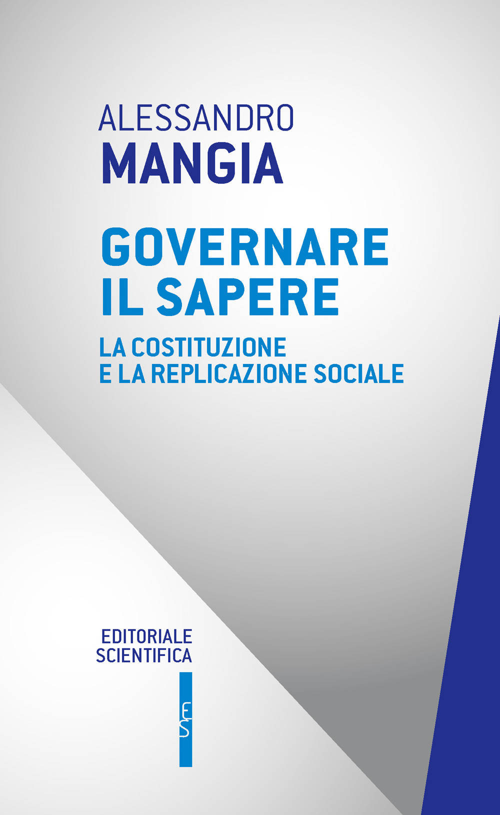 Governare il sapere. La Costituzione e la replicazione sociale