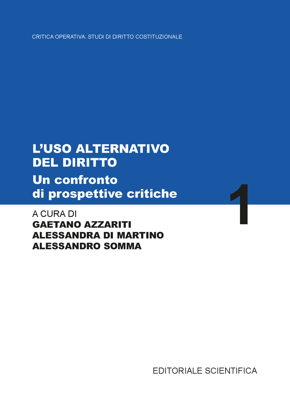 L'uso alternativo del diritto. Un confronto tra prospettive e critiche