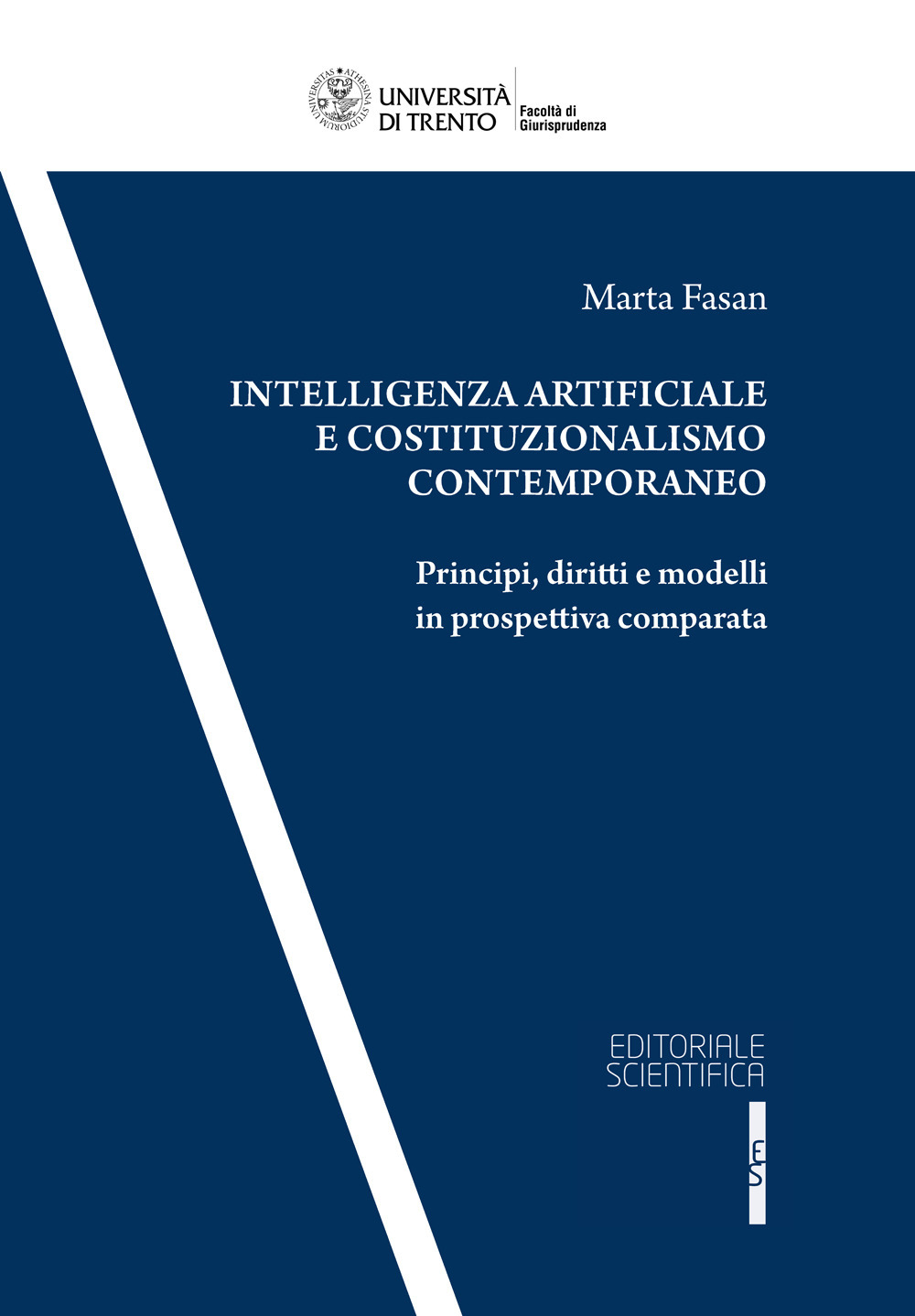 Intelligenza artificiale e costituzionalismo contemporaneo. Principi, diritti, e modelli in prospettiva comparata