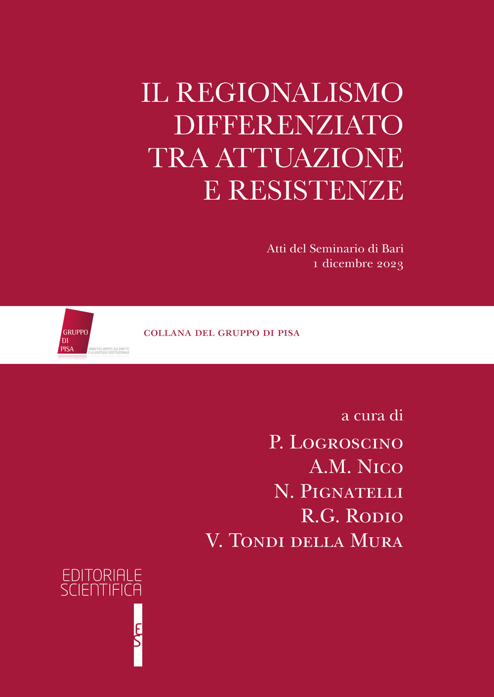 Il regionalismo differenziato tra attuazione e resistenze Att. atti del seminario di Bari 1 dicembre 2023