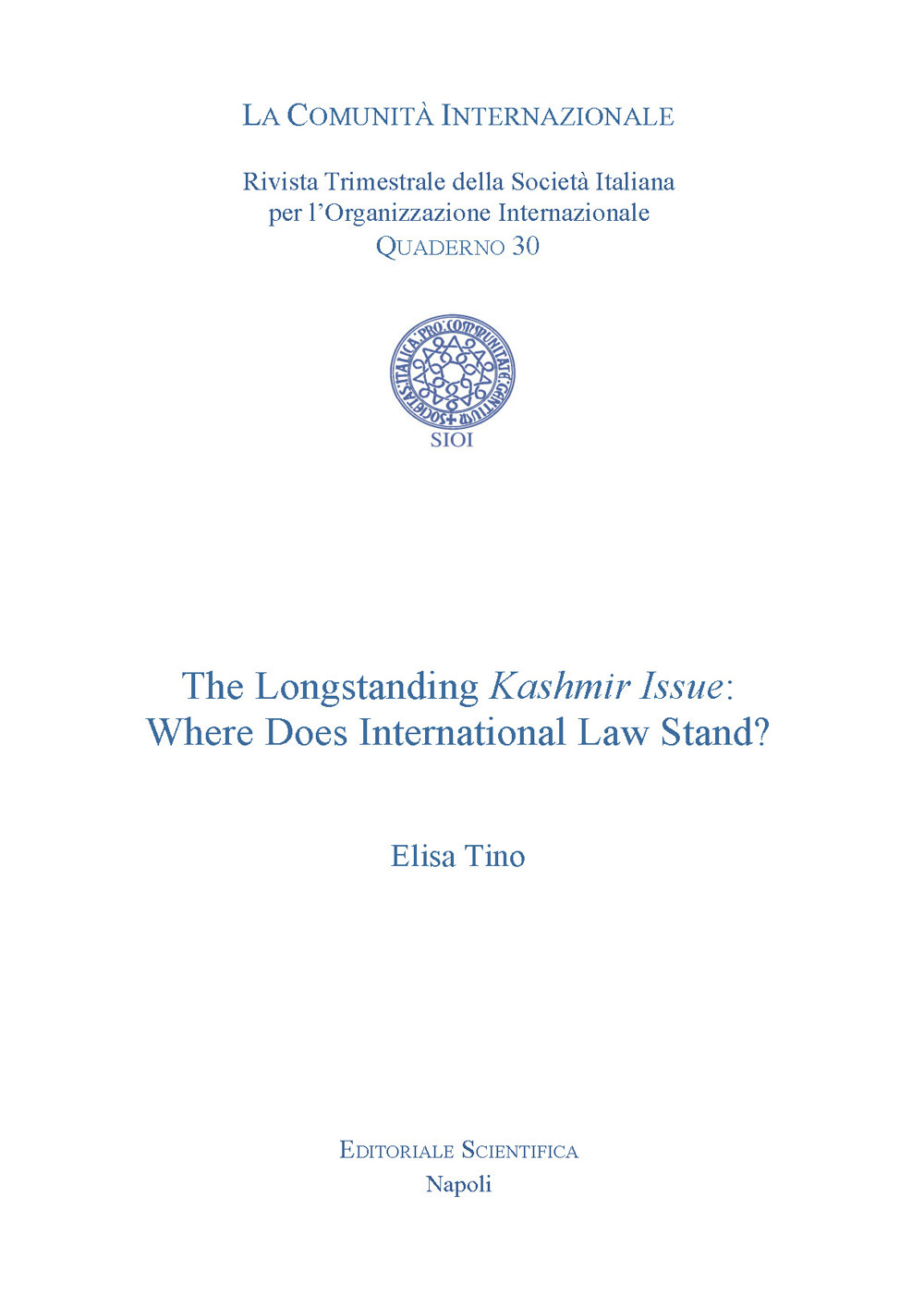 The Longstanding Kashmir Issue: Where Does International Law Stand?