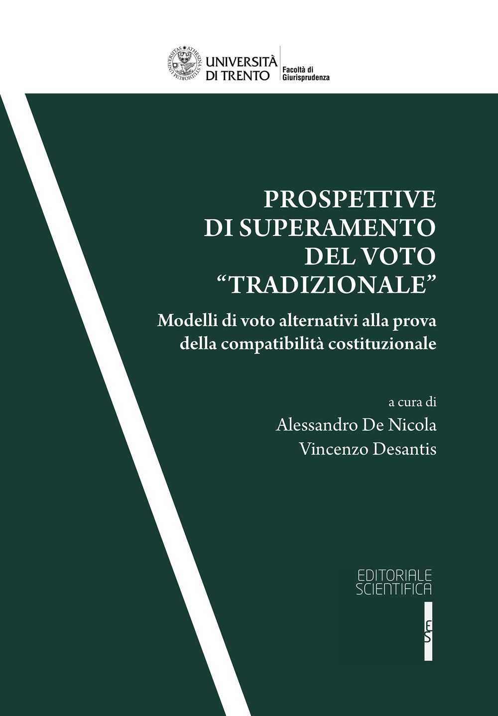 Prospettive di superamento del voto «tradizionale». Modelli di voto alternativi alla prova della compatibilità costituzionale