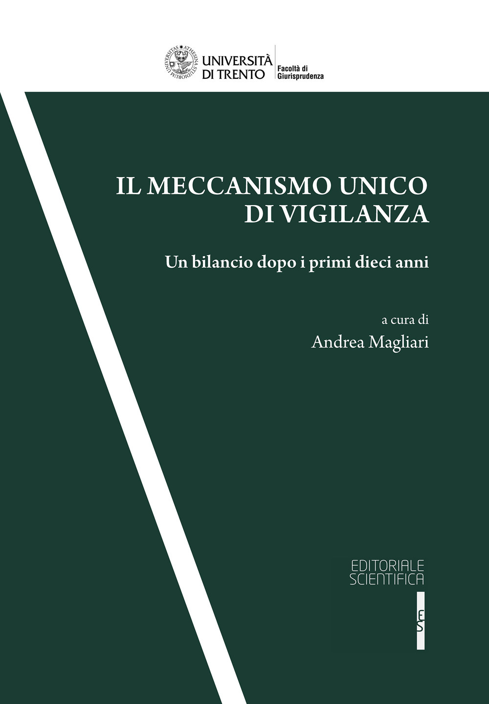 Il meccanismo unico di vigilanza. Un bilancio dopo i primi dieci anni