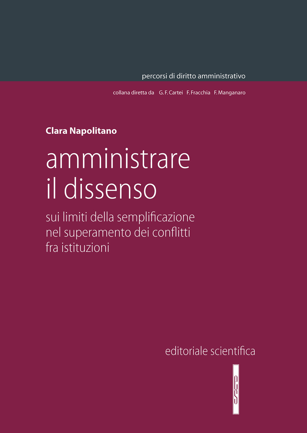 Amministrare il dissenso. Sui limiti della semplificazione nel superamento dei conflitti fra istituzioni