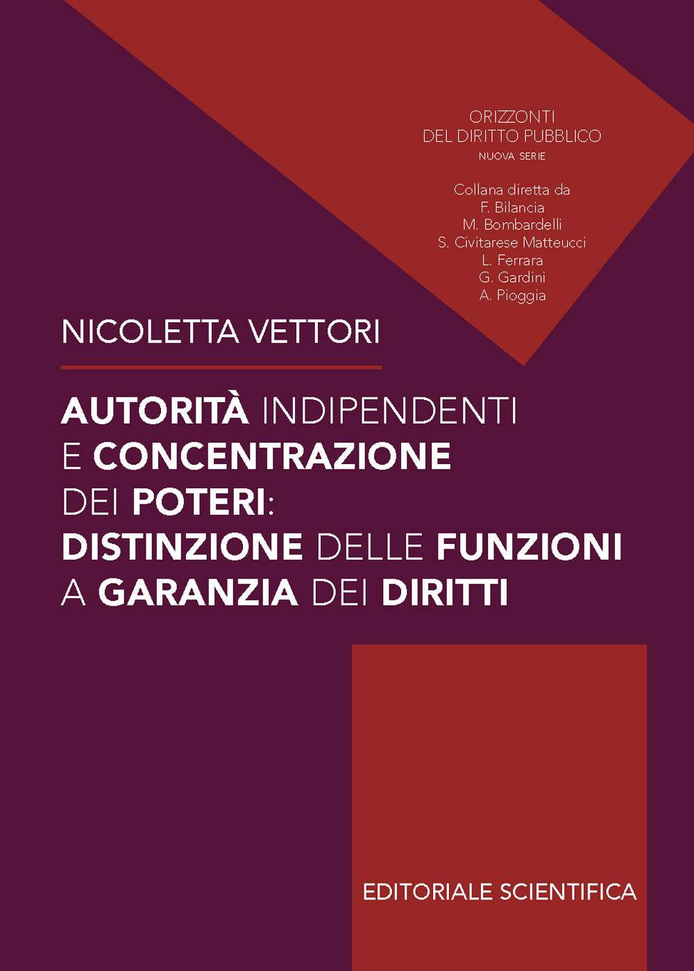 Autorità indipendenti e concentrazione dei poteri: distinzioni delle funzioni a garanzia dei diritti