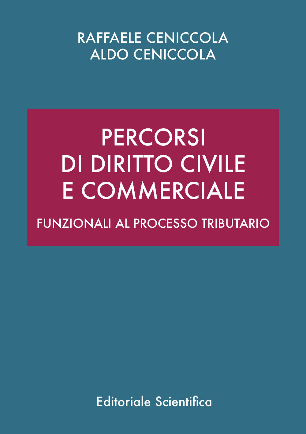 Percorsi di diritto civile e commerciale. Funzionali al processo tributario