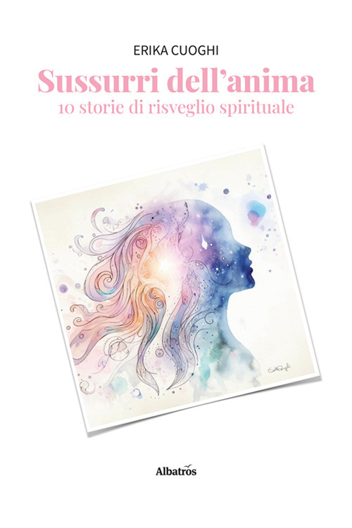 Sussurri dell'anima. 10 storie di risveglio spirituale