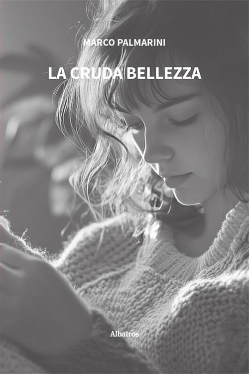 La cruda bellezza