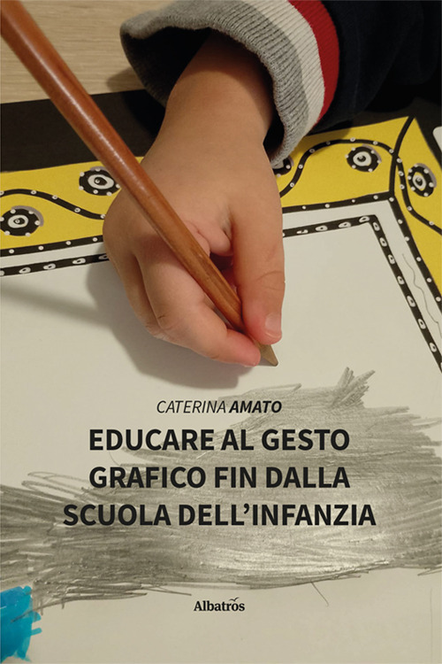 Educare al gesto grafico fin dalla scuola dell'infanzia