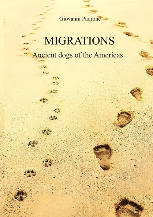 Migrations. Ancient dogs of the Americas