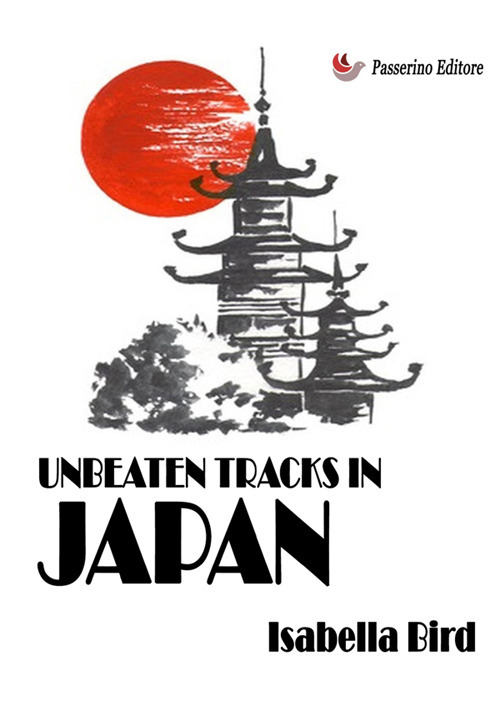 Unbeaten. Tracks in Japan. Nuova ediz.