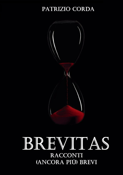 Brevitas. Racconti (ancora più) brevi. Nuova ediz.