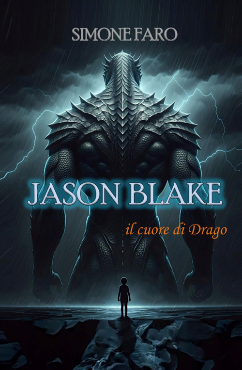 Jason Blake. il cuore di Drago