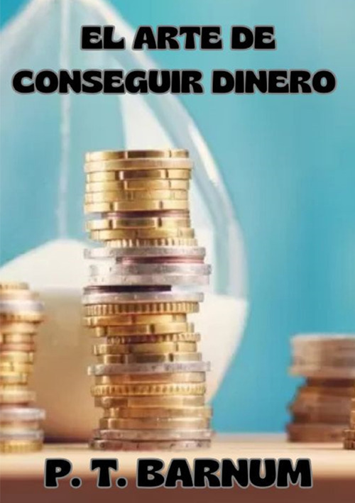 El arte de conseguir dinero