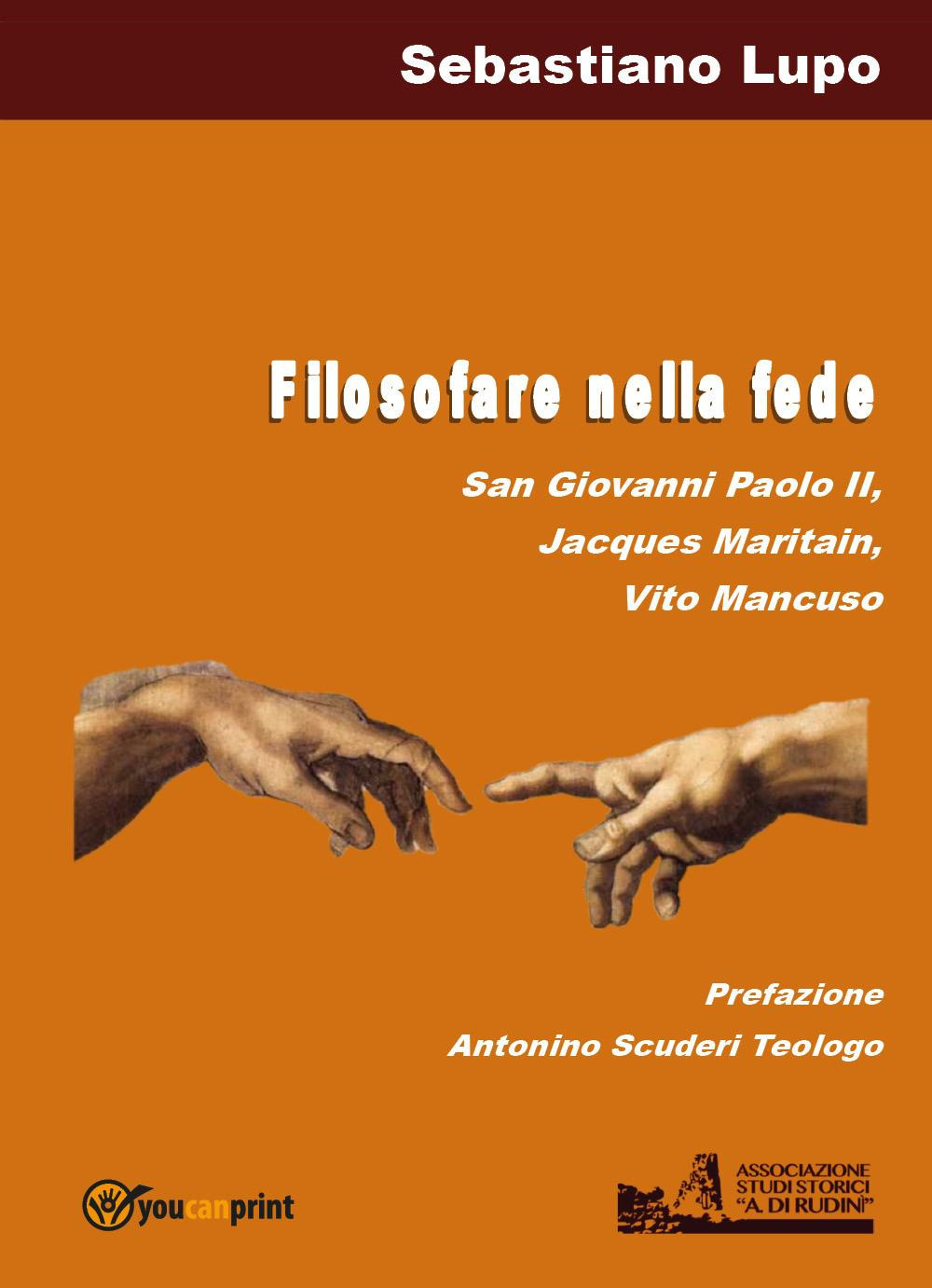 Filosofare nella fede San Giovanni Paolo II, Jacques Maritain, Vito Mancuso