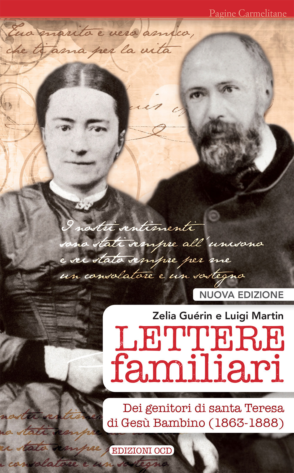 Lettere familiari dei genitori di santa Teresa di Gesù bambino (1863-1888). Nuova ediz.