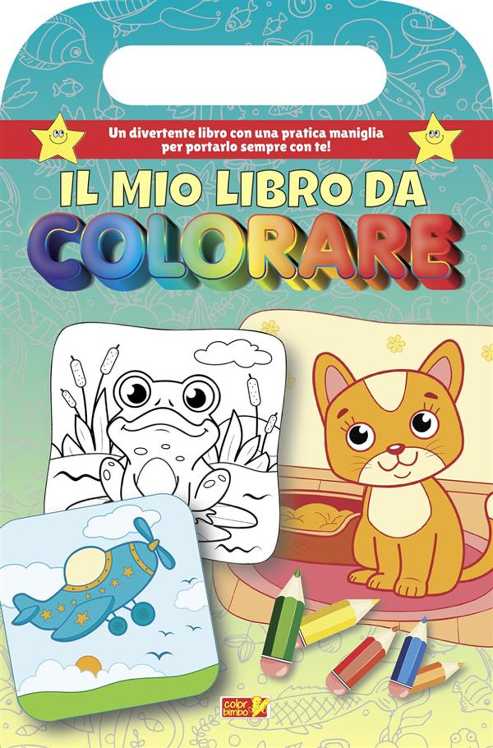 Il mio libro da colorare. Libro da colorare con maniglia. Ediz. illustrata