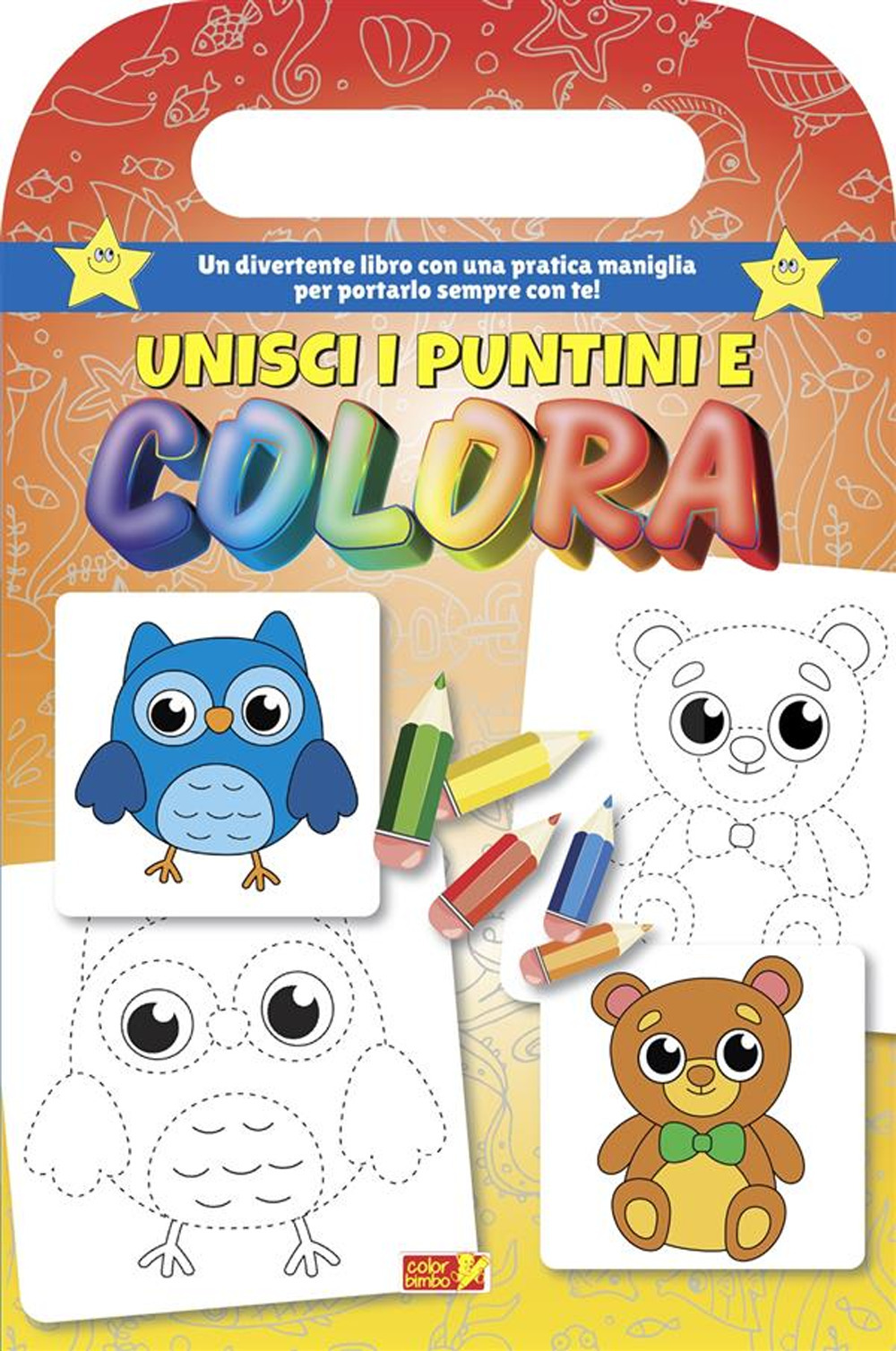 Unisci i puntini e colora. Libro da colorare con maniglia. Ediz. illustrata