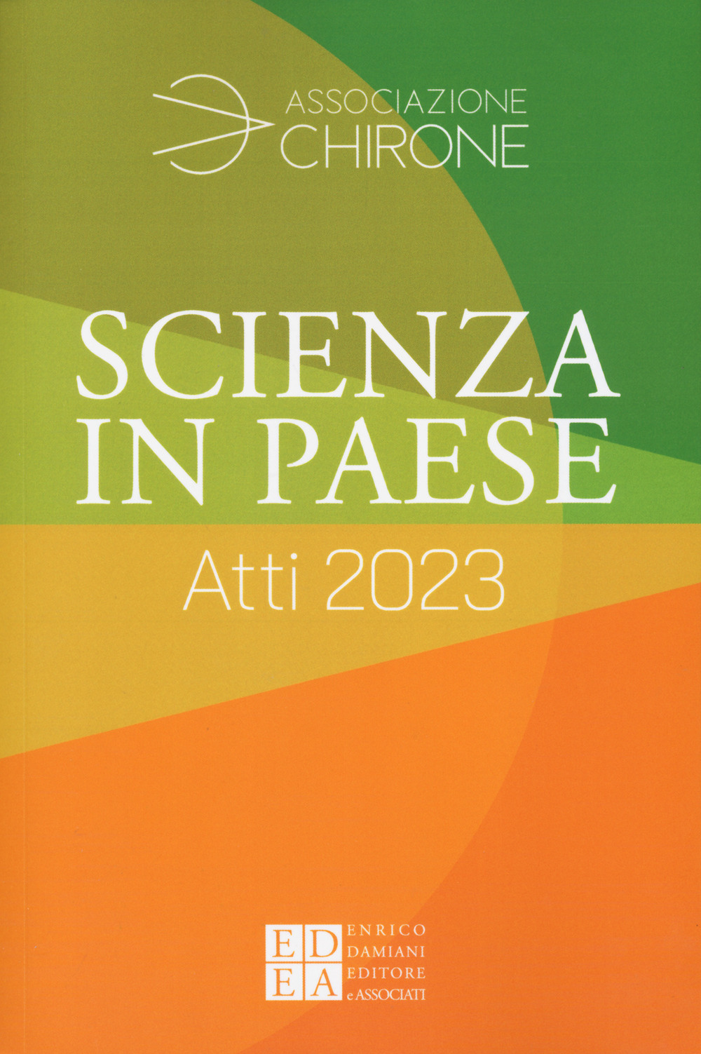 Scienza in paese. Atti 2023