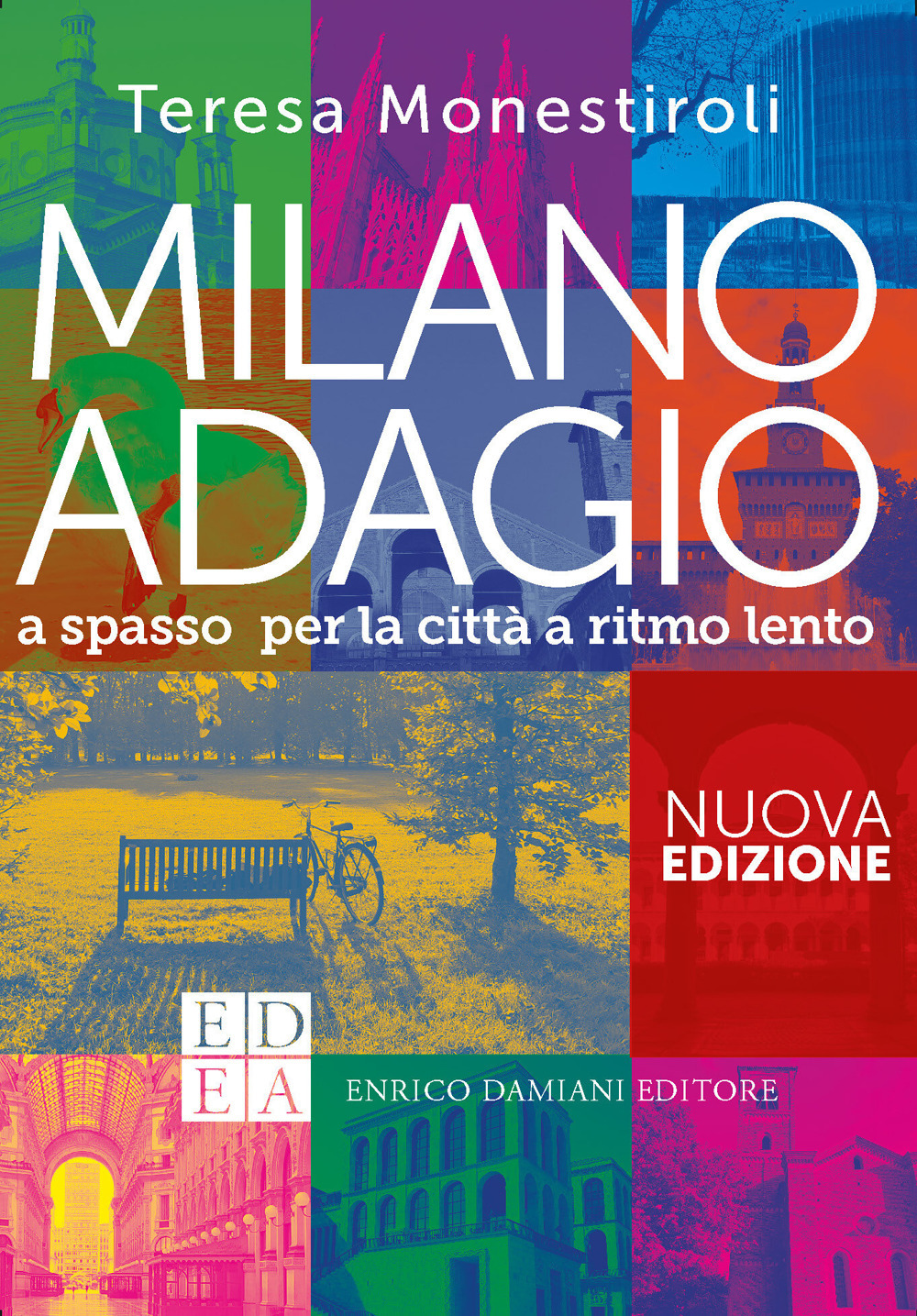 Milano adagio. A spasso per la città a ritmo lento