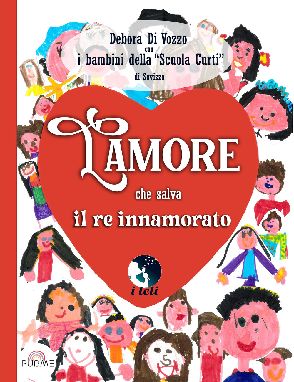 L'amore che salva il re innamorato. Ediz. a colori