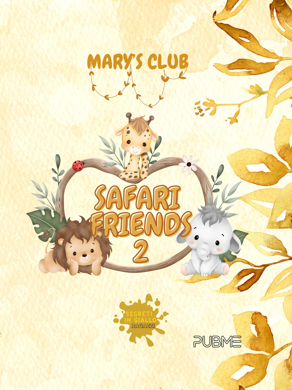 Safari friends. Vol. 2