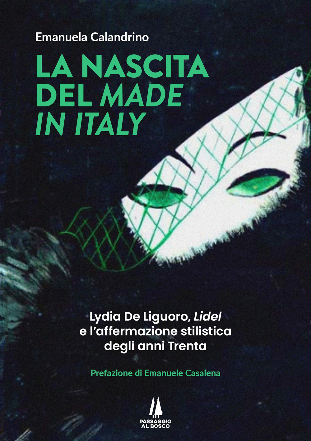 La nascita del «Made in Italy». Lydia De Liguoro, «Lidel» e l'affermazione stilistica degli anni Trenta