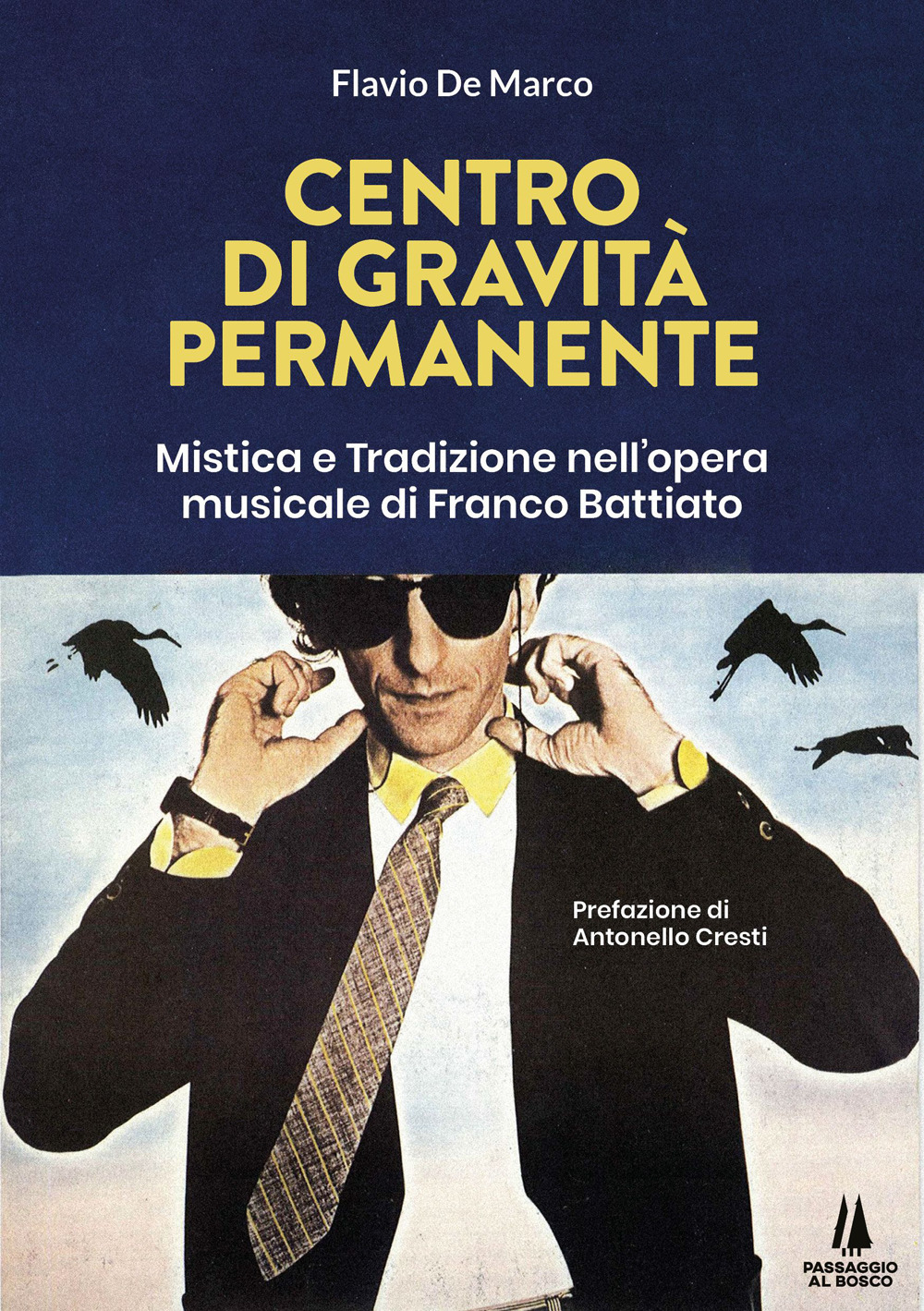 Centro di gravità permanente. Mistica e tradizione nell'opera musicale di Franco Battiato