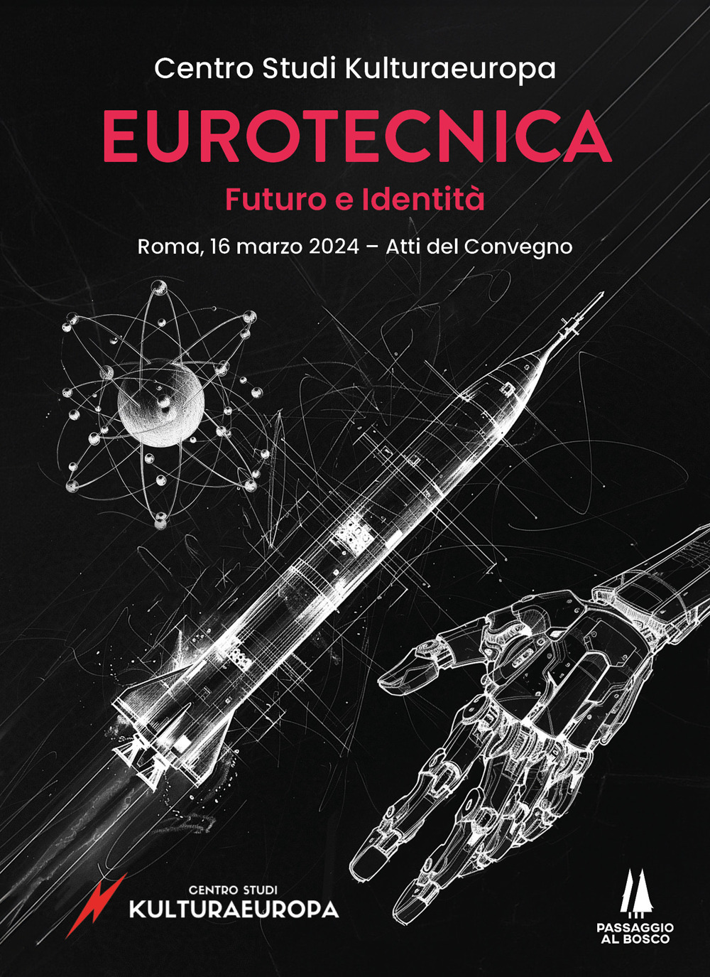 Eurotecnica: futuro e identità. Atti del Convegno (Roma, 16 marzo 2024)