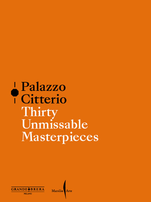 Palazzo Citterio. Thirty unmissable masterpieces