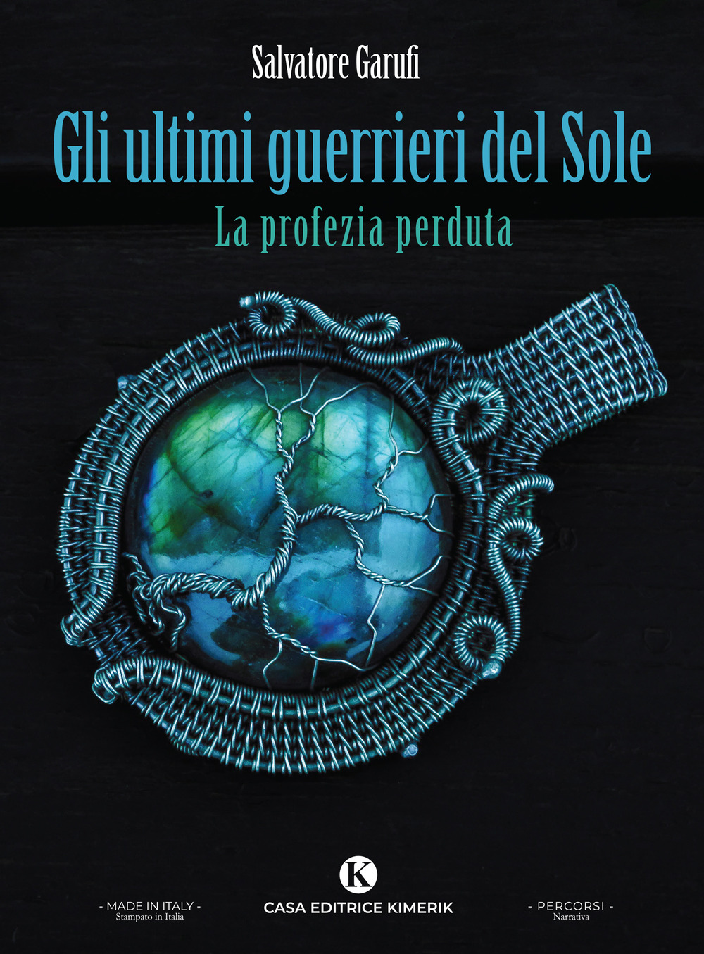 Gli ultimi guerrieri del Sole. La profezia perduta